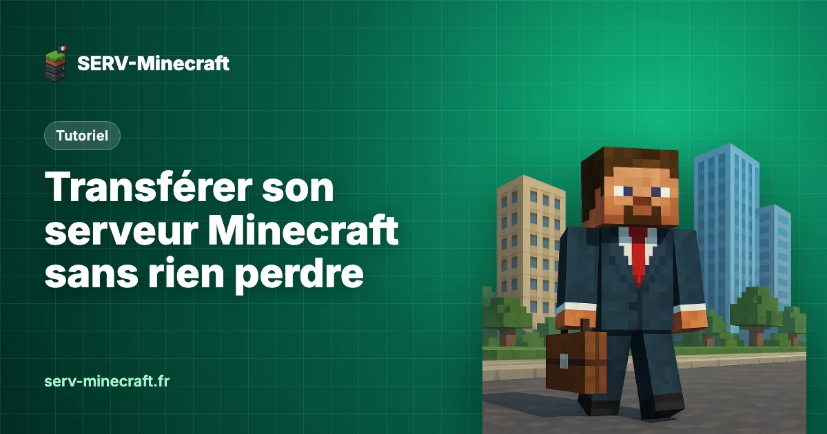 Transférer son serveur Minecraft vers un nouvel hébergeur sans perdre sa map